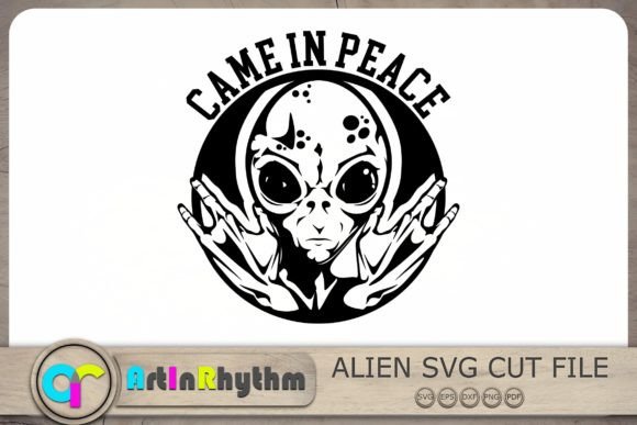 Download Came in Peace Svg, Alien Svg, UFO Svg - Ufo Collection